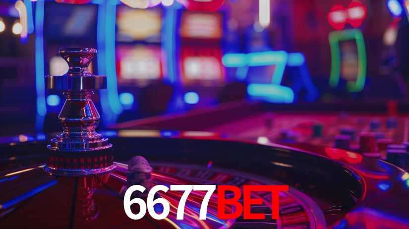 6677bet: Jogos de Caça-Níqueis-Altas Recompensas, Roleta-Velocidade, Blackjack-Desafios Máximos
